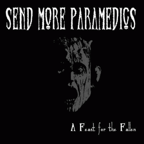 Send More Paramedics : A Feast for the Fallen